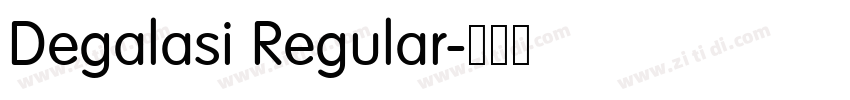 Degalasi Regular字体转换